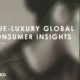 BCG Releases its True-Luxury Global Consumer Insights, 7th Edition